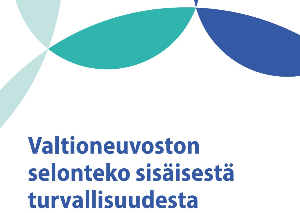 Hallitus antoi eduskunnalle sisäisen turvallisuuden selonteon