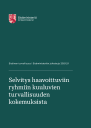 Selvitys haavoittuviin ryhmiin kuuluvien turvallisuuden kokemuksista